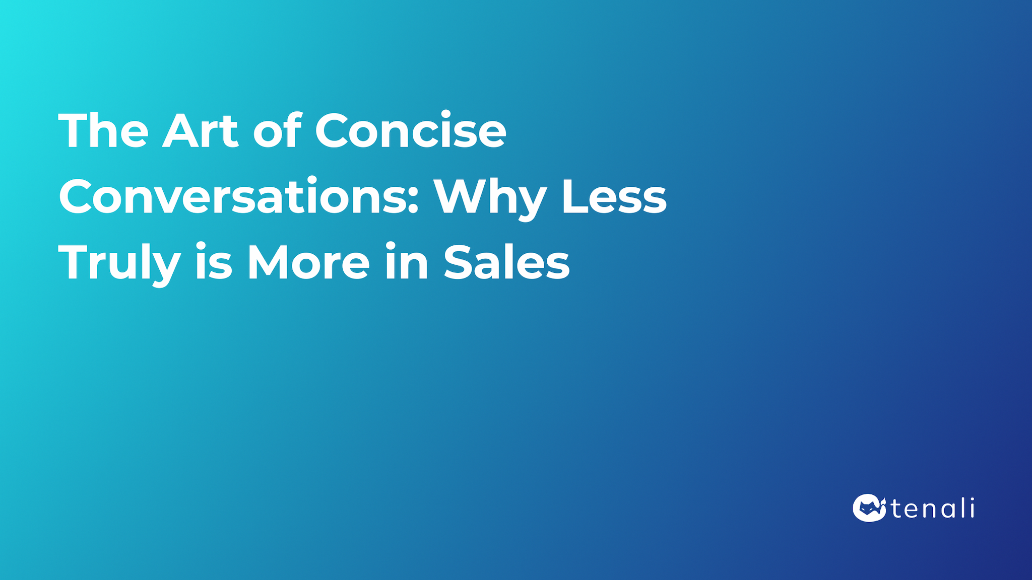The Art of Concise Conversations: Why Less Truly is More in Sales